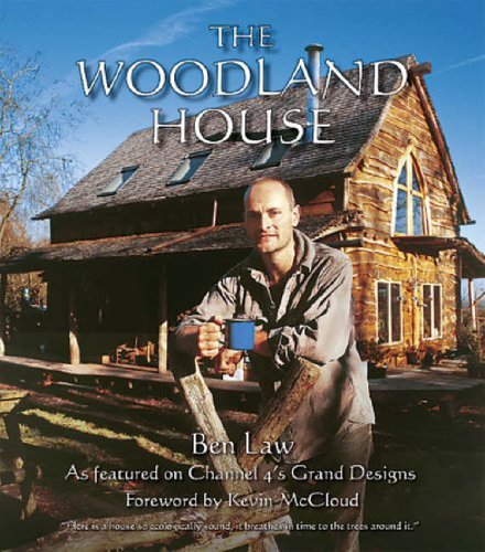 The Woodland House -- Ben Law